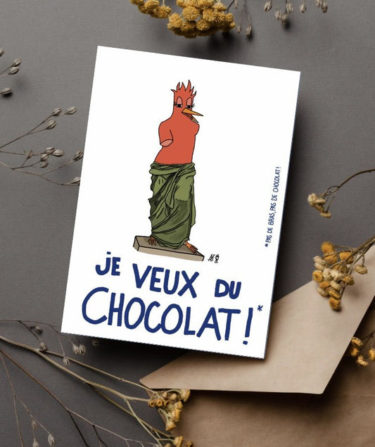 Carte postale humoristique représentant un oiseau sous les traits de la statue de la Vénus de Milo. Avec un texte inscrit en dessous : Je veux du chocolat, pas de bras pas de chocolat. Idéale pour décorer un mur ou faire un cadeau à un proche.