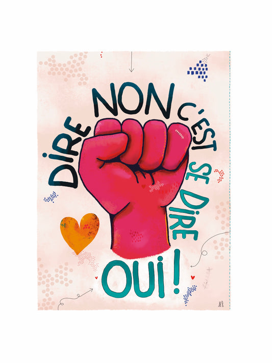 Grand sticker avec une phrase importante : dire non c'est se dire oui