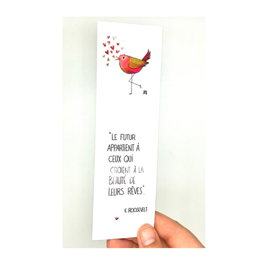 Marque-pages avec un oiseau dans les tons rose et des coeurs. Citation d'Eléanor Roosevelt
